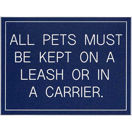 Office Sign blue ALL PETS MUST BE KEPT ON A LEASH OR IN A CARRIER