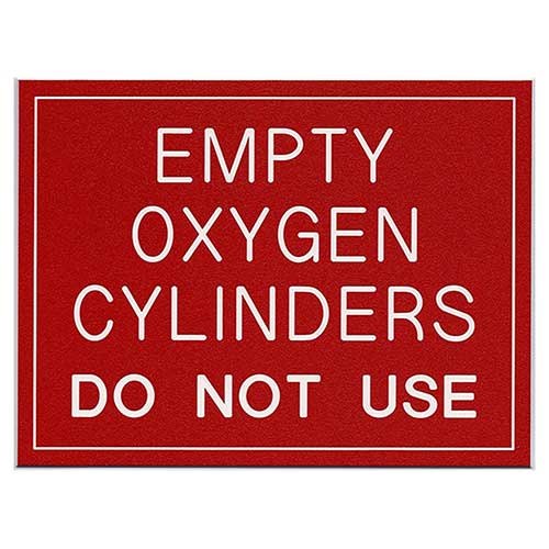 Office Sign (red): EMPTY OXYGEN CYLINDERS - DO NOT USE