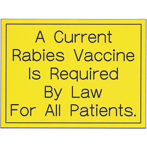 Office Sign (yellow): A Current Rabies Vaccine Is Required By Law For