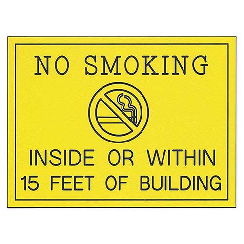 Office Sign (yellow): NO SMOKING INSIDE OR WITHIN 15 FEET OF BUILDING