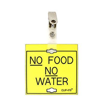Veterinary dental yellow with black text clip-its cage tag in "No Food No Water" from MAI.